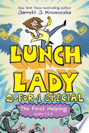 Lunch_Lady___2-for-1_Special_-_The_First_Helping